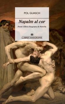 NAPALM AL COR | 9788433915917 | GUASCH, POL | Llibreria Ombra | Llibreria online de Rubí, Barcelona | Comprar llibres en català i castellà online