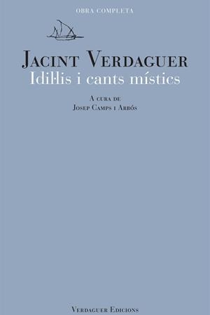 IDIL·LIS I CANTS MÍSTICS | 9788494458668 | VERDAGUER, JACINT | Llibreria Ombra | Llibreria online de Rubí, Barcelona | Comprar llibres en català i castellà online