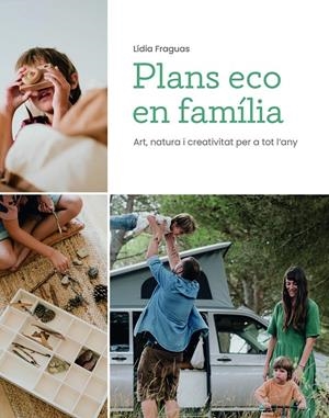 PLANS ECO EN FAMÍLIA | 9788499796796 | FRAGUAS, LÍDIA | Llibreria Ombra | Llibreria online de Rubí, Barcelona | Comprar llibres en català i castellà online