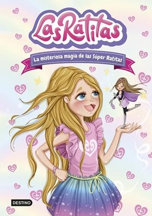 LAS RATITAS 3. LA MISTERIOSA MAGIA DE LAS SÚPER RATITAS | 9788408237099 | RATITAS, LAS | Llibreria Ombra | Llibreria online de Rubí, Barcelona | Comprar llibres en català i castellà online