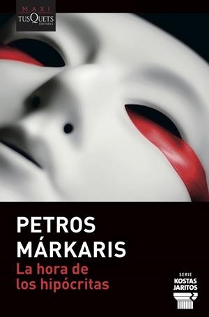 LA HORA DE LOS HIPÓCRITAS | 9788490669365 | MÁRKARIS, PETROS | Llibreria Ombra | Llibreria online de Rubí, Barcelona | Comprar llibres en català i castellà online