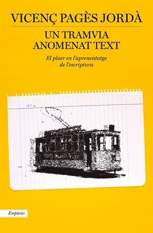 UN TRAMVIA ANOMENAT TEXT | 9788417879914 | PAGÈS JORDÀ, VICENÇ | Llibreria Ombra | Llibreria online de Rubí, Barcelona | Comprar llibres en català i castellà online