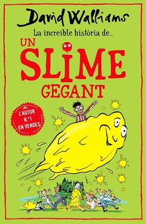 LA INCREÏBLE HISTÒRIA DE... UN SLIME GEGANT | 9788418483011 | WALLIAMS, DAVID | Llibreria Ombra | Llibreria online de Rubí, Barcelona | Comprar llibres en català i castellà online