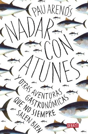 NADAR CON ATUNES | 9788418056765 | ARENÓS, PAU | Llibreria Ombra | Llibreria online de Rubí, Barcelona | Comprar llibres en català i castellà online