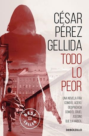 TODO LO PEOR | 9788466352161 | PÉREZ GELLIDA, CÉSAR | Llibreria Ombra | Llibreria online de Rubí, Barcelona | Comprar llibres en català i castellà online