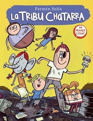 LA TRIBU CHATARRA 1 (LA TRIBU CHATARRA 1) | 9788448857592 | SOLÍS, FERMÍN | Llibreria Ombra | Llibreria online de Rubí, Barcelona | Comprar llibres en català i castellà online
