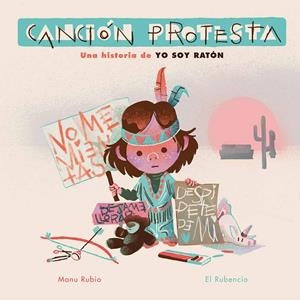 CANCIÓN PROTESTA. UNA HISTORIA DE YO SOY RATÓN | 9788448857455 | RUBIO, MANU/EL RUBENCIO | Llibreria Ombra | Llibreria online de Rubí, Barcelona | Comprar llibres en català i castellà online