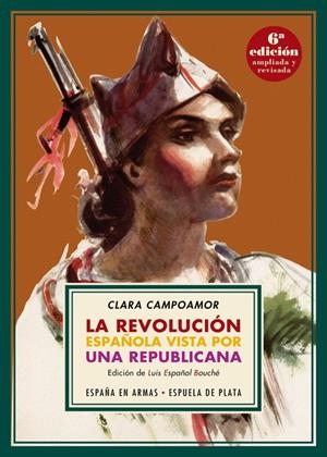 LA REVOLUCIÓN ESPAÑOLA VISTA POR UNA REPUBLICANA | 9788417146382 | CAMPOAMOR, CLARA | Llibreria Ombra | Llibreria online de Rubí, Barcelona | Comprar llibres en català i castellà online