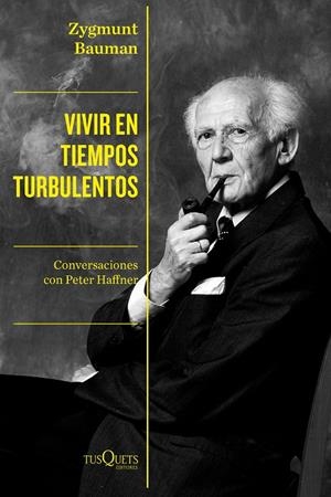 VIVIR EN TIEMPOS TURBULENTOS | 9788490669471 | BAUMAN, ZYGMUNT | Llibreria Ombra | Llibreria online de Rubí, Barcelona | Comprar llibres en català i castellà online