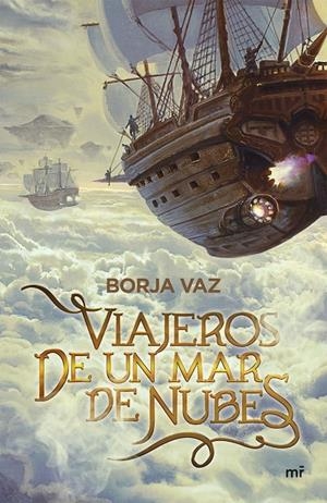 VIAJEROS DE UN MAR DE NUBES | 9788427048508 | VAZ, BORJA | Llibreria Ombra | Llibreria online de Rubí, Barcelona | Comprar llibres en català i castellà online