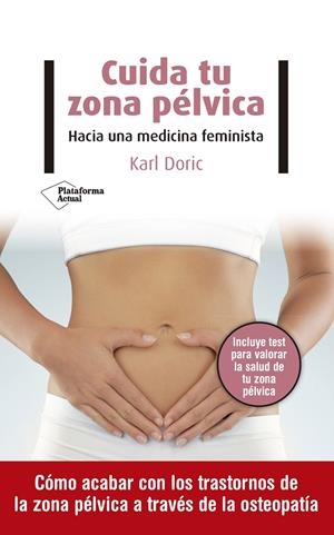 CUIDA TU ZONA PÉLVICA | 9788418285516 | DORIC, KARL | Llibreria Ombra | Llibreria online de Rubí, Barcelona | Comprar llibres en català i castellà online