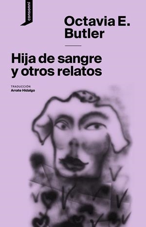 HIJA DE SANGRE Y OTROS RELATOS | 9788416205516 | BUTLER, OCTAVIA E. | Llibreria Ombra | Llibreria online de Rubí, Barcelona | Comprar llibres en català i castellà online