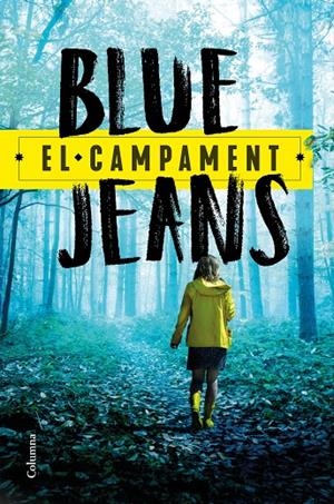 EL CAMPAMENT | 9788466427579 | BLUE JEANS | Llibreria Ombra | Llibreria online de Rubí, Barcelona | Comprar llibres en català i castellà online