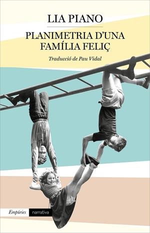 PLANIMETRIA D'UNA FAMÍLIA FELIÇ | 9788417879860 | PIANO, LIA | Llibreria Ombra | Llibreria online de Rubí, Barcelona | Comprar llibres en català i castellà online