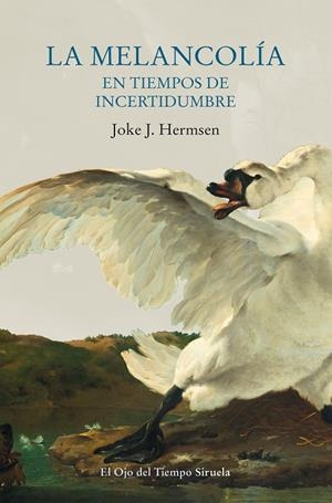 LA MELANCOLÍA EN TIEMPOS DE INCERTIDUMBRE | 9788417996055 | HERMSEN, JOKE J. | Llibreria Ombra | Llibreria online de Rubí, Barcelona | Comprar llibres en català i castellà online