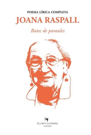 BATEC DE PARAULES. POESIA LÍRICA COMPLETA | 9788418522260 | RASPALL, JOANA | Llibreria Ombra | Llibreria online de Rubí, Barcelona | Comprar llibres en català i castellà online