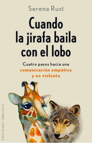 CUANDO LA JIRAFA BAILA CON EL LOBO | 9788491110156 | RUST, SERENA | Llibreria Ombra | Llibreria online de Rubí, Barcelona | Comprar llibres en català i castellà online