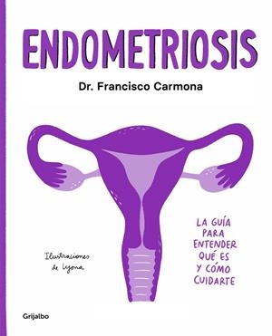 ENDOMETRIOSIS | 9788417752651 | CARMONA, DR. FRANCISCO/LYONA, | Llibreria Ombra | Llibreria online de Rubí, Barcelona | Comprar llibres en català i castellà online