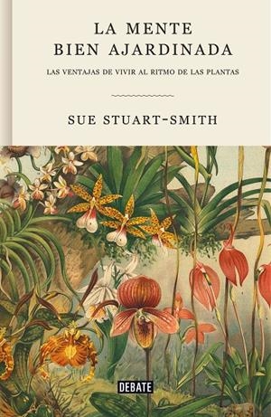 LA MENTE BIEN AJARDINADA | 9788418056376 | STUART-SMITH, SUE | Llibreria Ombra | Llibreria online de Rubí, Barcelona | Comprar llibres en català i castellà online