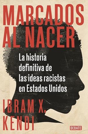 MARCADOS AL NACER | 9788418006135 | KENDI, IBRAM X. | Llibreria Ombra | Llibreria online de Rubí, Barcelona | Comprar llibres en català i castellà online