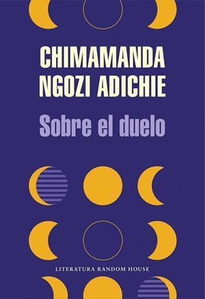 SOBRE EL DUELO | 9788439739012 | NGOZI ADICHIE, CHIMAMANDA | Llibreria Ombra | Llibreria online de Rubí, Barcelona | Comprar llibres en català i castellà online