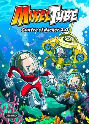 MIKELTUBE 4. CONTRA EL HACKER 2.0 | 9788408240396 | MIKELTUBE | Llibreria Ombra | Llibreria online de Rubí, Barcelona | Comprar llibres en català i castellà online