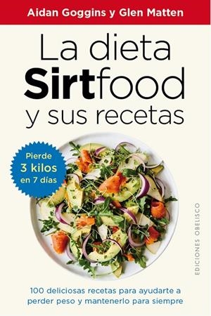 LA DIETA SIRTFOOD Y SUS RECETAS | 9788491117094 | GOGGINS, AIDAN/MATTEN, GLEN | Llibreria Ombra | Llibreria online de Rubí, Barcelona | Comprar llibres en català i castellà online