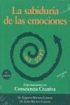 LA SABIDURÍA DE LAS EMOCIONES | 9788492214112 | HERRERO LOZANO, EUGENIO / HERRERO LOZANO, JULIO | Llibreria Ombra | Llibreria online de Rubí, Barcelona | Comprar llibres en català i castellà online