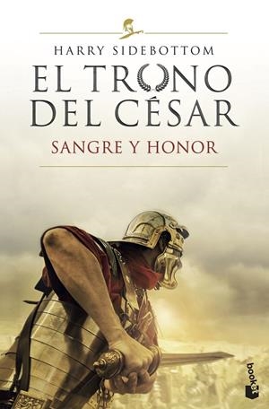 EL TRONO DEL CÉSAR. SANGRE Y HONOR | 9788467062366 | SIDEBOTTOM, HARRY | Llibreria Ombra | Llibreria online de Rubí, Barcelona | Comprar llibres en català i castellà online