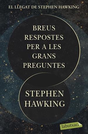 BREUS RESPOSTES PER A LES GRANS PREGUNTES | 9788418572272 | HAWKING, STEPHEN | Llibreria Ombra | Llibreria online de Rubí, Barcelona | Comprar llibres en català i castellà online