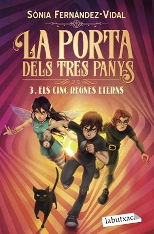 LA PORTA DELS TRES PANYS 3. ELS CINC REGNES ETERNS | 9788418572296 | FERNÁNDEZ-VIDAL, SÓNIA | Llibreria Ombra | Llibreria online de Rubí, Barcelona | Comprar llibres en català i castellà online