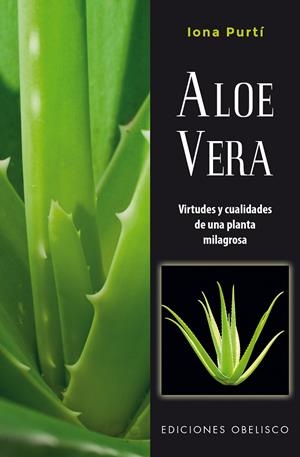 ALOE VERA (N.E.) | 9788491112877 | PURTÍ PRAT, IONA | Llibreria Ombra | Llibreria online de Rubí, Barcelona | Comprar llibres en català i castellà online