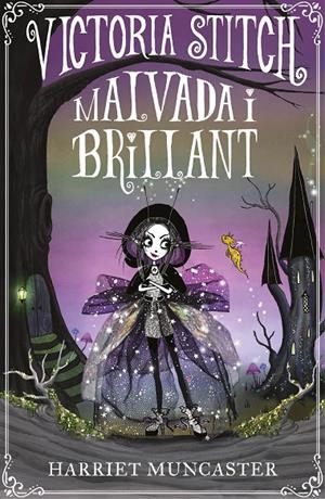 VICTORIA STITCH: MALVADA I BRILLANT | 9788420456621 | MUNCASTER, HARRIET | Llibreria Ombra | Llibreria online de Rubí, Barcelona | Comprar llibres en català i castellà online
