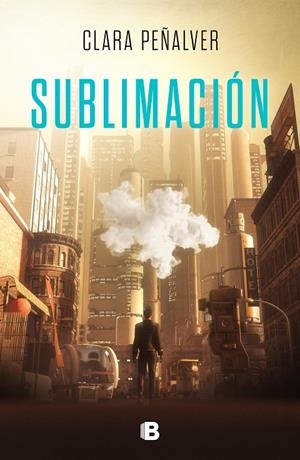 SUBLIMACIÓN | 9788466669641 | PEÑALVER, CLARA | Llibreria Ombra | Llibreria online de Rubí, Barcelona | Comprar llibres en català i castellà online