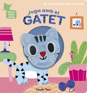 JUGA AMB EL GATET. LLIBRE TITELLA | 9788418135903 | BILLET, MARION | Llibreria Ombra | Llibreria online de Rubí, Barcelona | Comprar llibres en català i castellà online