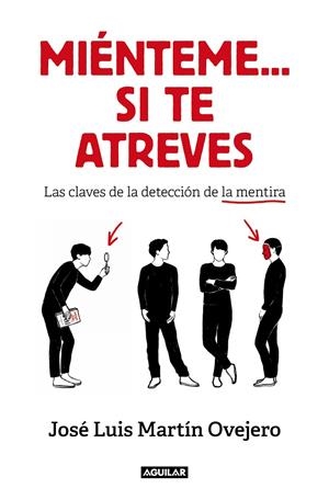MIÉNTEME... SI TE ATREVES | 9788403522008 | MARTÍN OVEJERO, JOSÉ LUIS | Llibreria Ombra | Llibreria online de Rubí, Barcelona | Comprar llibres en català i castellà online