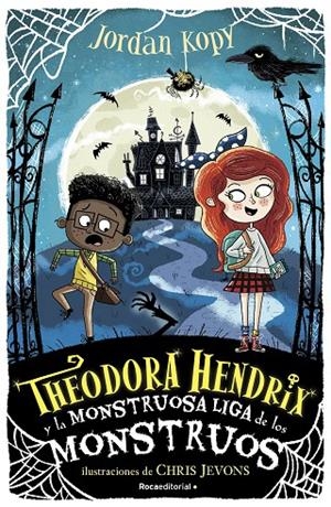 THEODORA HENDRIX Y LA MONSTRUOSA LIGA DE LOS MONSTRUOS | 9788418417290 | KOPY, JORDAN | Llibreria Ombra | Llibreria online de Rubí, Barcelona | Comprar llibres en català i castellà online