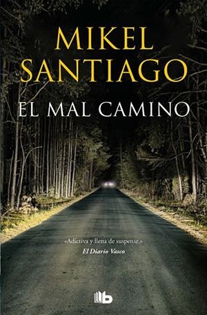 EL MAL CAMINO | 9788413143392 | SANTIAGO, MIKEL | Llibreria Ombra | Llibreria online de Rubí, Barcelona | Comprar llibres en català i castellà online
