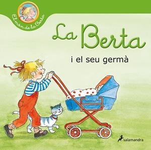 LA BERTA I EL SEU GERMÀ (EL MÓN DE LA BERTA) | 9788418174902 | SCHNEIDER, LIANE | Llibreria Ombra | Llibreria online de Rubí, Barcelona | Comprar llibres en català i castellà online