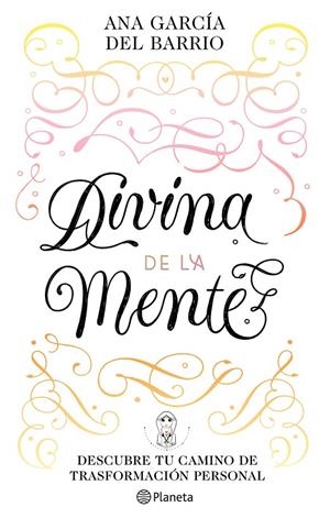 DIVINA DE LA MENTE | 9788408242291 | GARCÍA DEL BARRIO, ANA | Llibreria Ombra | Llibreria online de Rubí, Barcelona | Comprar llibres en català i castellà online