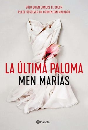 LA ÚLTIMA PALOMA | 9788408242307 | MARÍAS, MEN | Llibreria Ombra | Llibreria online de Rubí, Barcelona | Comprar llibres en català i castellà online