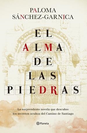 EL ALMA DE LAS PIEDRAS | 9788408242758 | SÁNCHEZ-GARNICA, PALOMA | Llibreria Ombra | Llibreria online de Rubí, Barcelona | Comprar llibres en català i castellà online