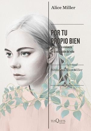 POR TU PROPIO BIEN | 9788490669679 | MILLER, ALICE | Llibreria Ombra | Llibreria online de Rubí, Barcelona | Comprar llibres en català i castellà online