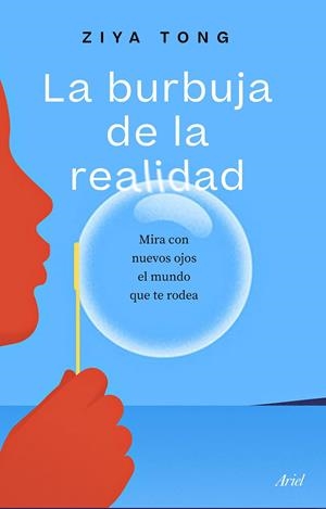 LA BURBUJA DE LA REALIDAD | 9788434433519 | TONG, ZIYA | Llibreria Ombra | Llibreria online de Rubí, Barcelona | Comprar llibres en català i castellà online