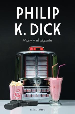 MARY Y EL GIGANTE | 9788445008645 | DICK, PHILIP K. | Llibreria Ombra | Llibreria online de Rubí, Barcelona | Comprar llibres en català i castellà online