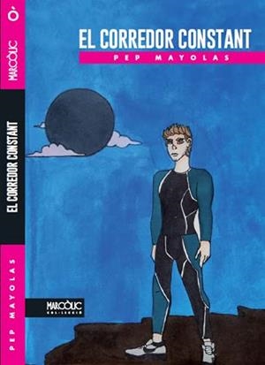 EL CORREDOR CONSTANT | 9788480908627 | MAYOLAS, PEP | Llibreria Ombra | Llibreria online de Rubí, Barcelona | Comprar llibres en català i castellà online