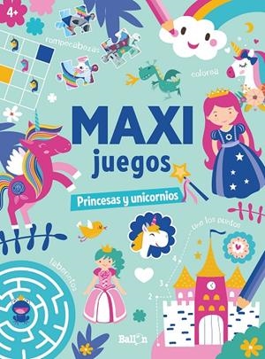 MAXI JUEGOS - PRINCESAS Y UNICORNIOS | 9789403225654 | BALLON | Llibreria Ombra | Llibreria online de Rubí, Barcelona | Comprar llibres en català i castellà online