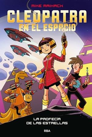 CLEOPATRA EN EL ESPACIO 1. LA PROFECÍA DE LAS ESTRELLAS | 9788427222823 | MAIHACK MIKE | Llibreria Ombra | Llibreria online de Rubí, Barcelona | Comprar llibres en català i castellà online