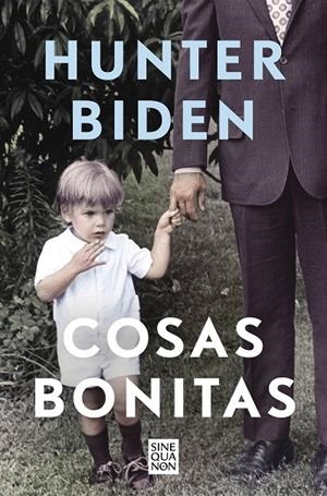 COSAS BONITAS | 9788466670203 | BIDEN, HUNTER | Llibreria Ombra | Llibreria online de Rubí, Barcelona | Comprar llibres en català i castellà online