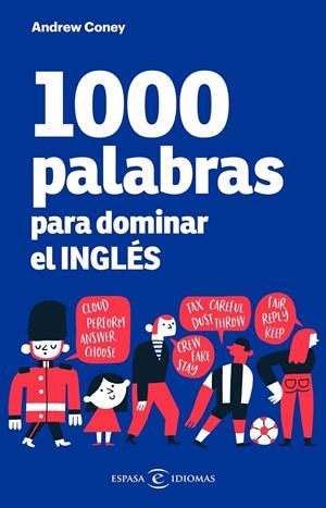 1000 PALABRAS PARA DOMINAR EL INGLÉS | 9788467059441 | CONEY, ANDREW | Llibreria Ombra | Llibreria online de Rubí, Barcelona | Comprar llibres en català i castellà online